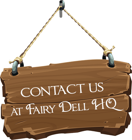 Contact Us at Fairy Dell HQ